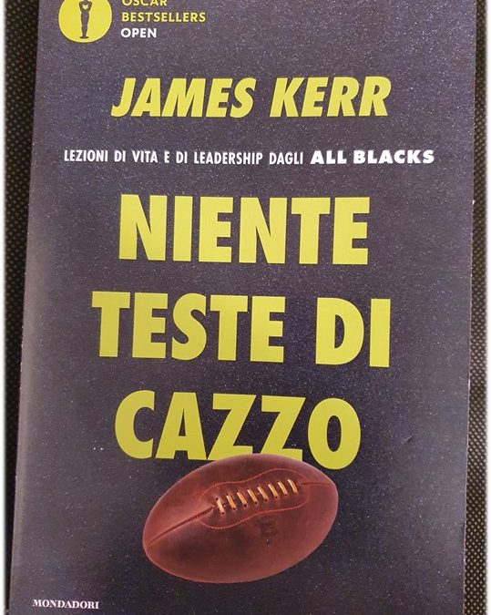 Niente teste di cazzo: Lezioni di vita e di leardership dagli All